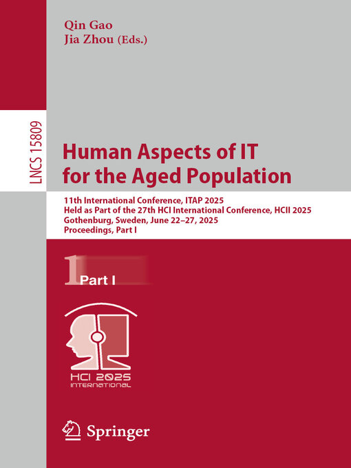 Title details for Human Aspects of IT for the Aged Population by Qin Gao - Available